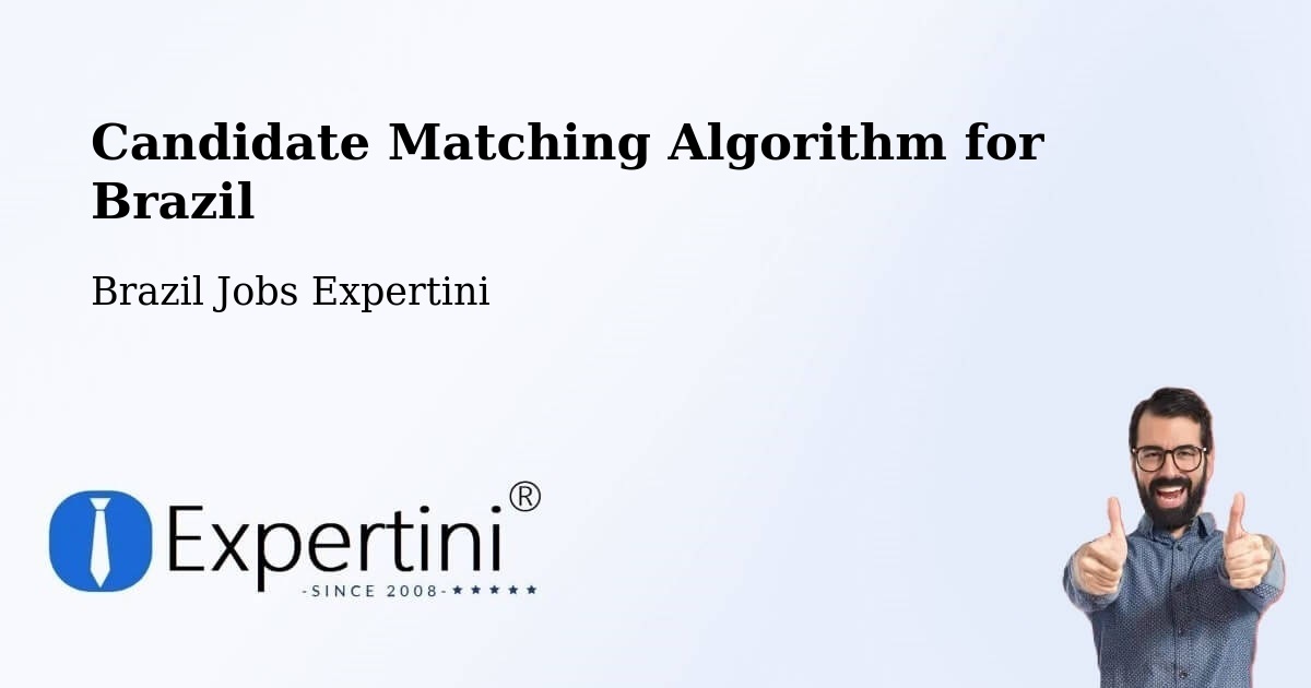Candidate Matching Algorithm Overview – Itápolis - Brazil Jobs Expertini