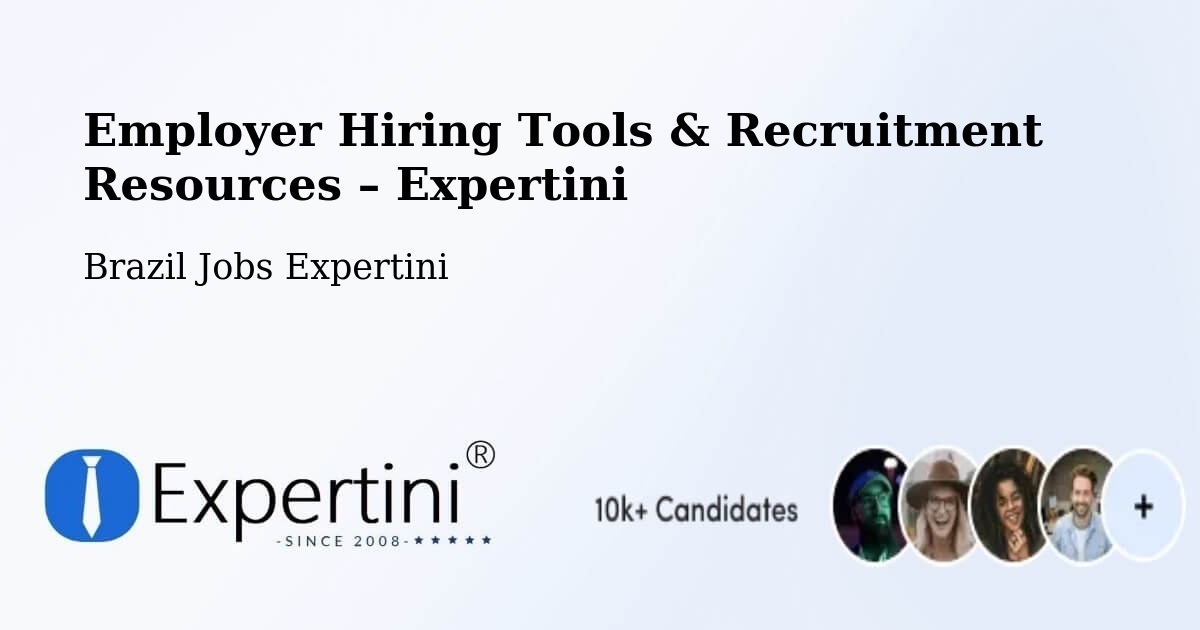 Employer Hiring Tools & Recruitment Resources – Itápolis - Itápolis, Brazil Jobs Expertini